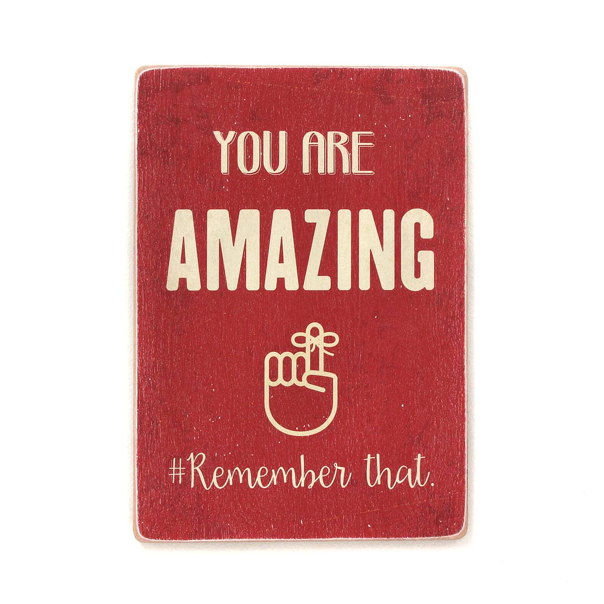 Постер 'You are amazing. Remember that'