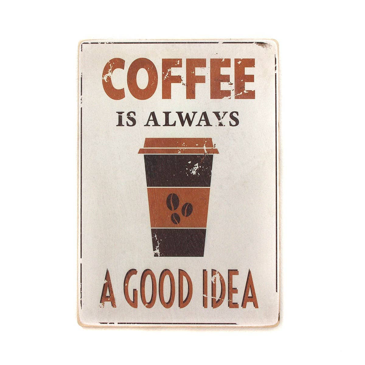 Постер 'Coffee is always a good idea'