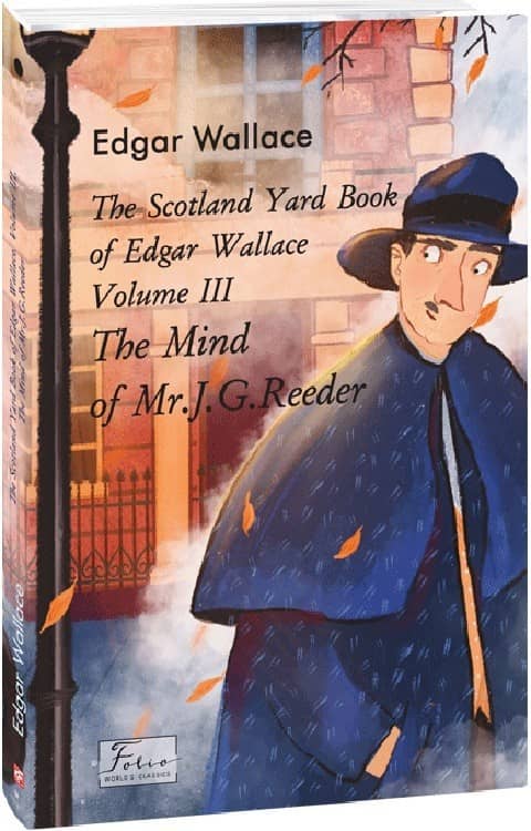 The Scotland Yard Book of Edgar Wallace. Volume III. The Mind of Mr. J. G. Reader з пошкодженням