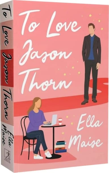 To Love Jason Thorn. Book 1 (Love &amp; Hate)