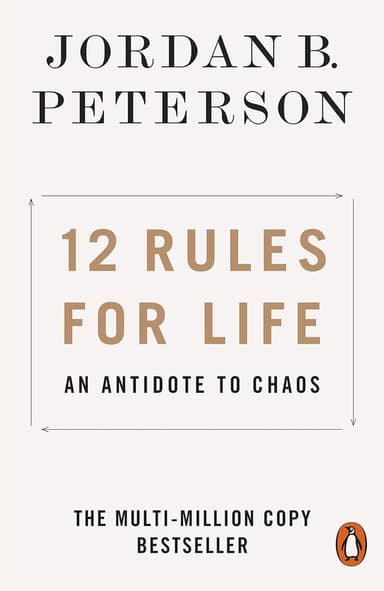 12 Rules for Life: An Antidote to Chaos PB