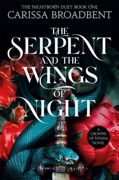 Crowns of Nyaxia Book 1: The Serpent and the Wings of Night