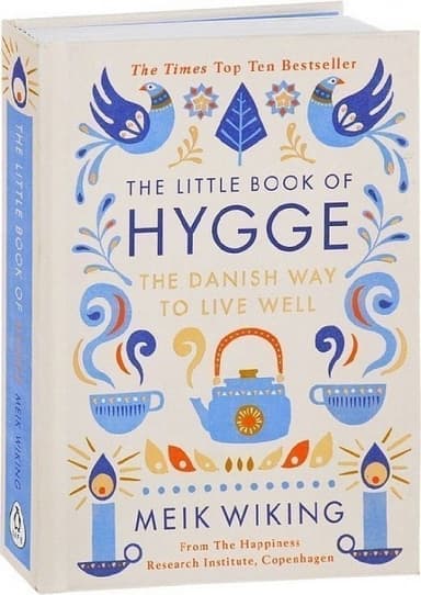 The Little Book of Hygge: The Danish Way to Live Well