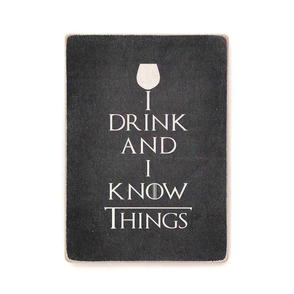 Постер &#39;Game of Thrones. I drink and I know things&#39;, фото - 1