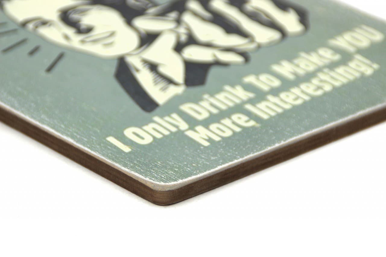 Постер 'Alcohol! I only drink to make you more interesting', фото - 3