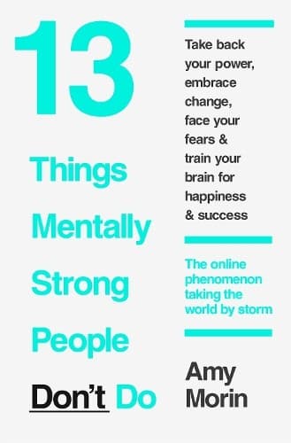 13 Things Mentally Strong People Don&#39;t Do, фото - 1