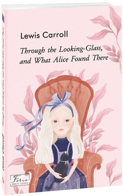 Through the Looking-Glass, and What Alice Found There, фото - 1