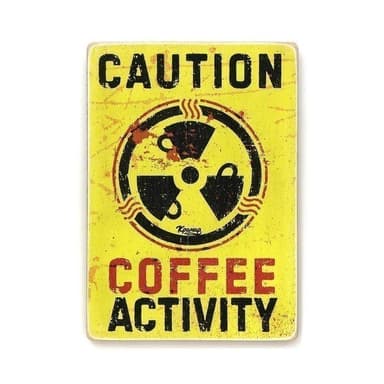 Постер &#39;Caution - coffeeactivity&#39;
