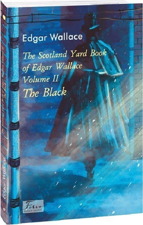 The Scotland Yard Book of Edgar Wallace. Volume II. The Black, фото - 1