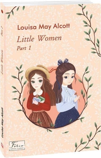 Little Women. Part 1 (Folio World’s Classics)