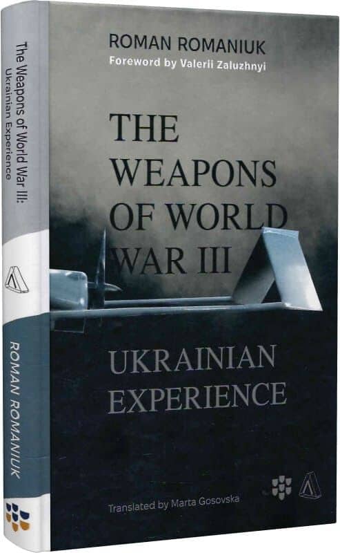 The Weapons of World War III. Ukrainian Experience The Weapons of World War III. Ukrainian Experience