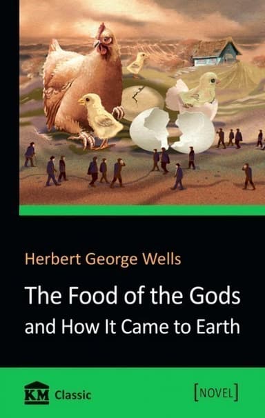 The Food of the Gods and How It Came to Earth