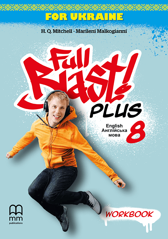 Підручник з англійської мови Full Blast Plus for Ukraine НУШ 8 Workbook Підручник з англійської мови Full Blast Plus for Ukraine НУШ 8 Workbook