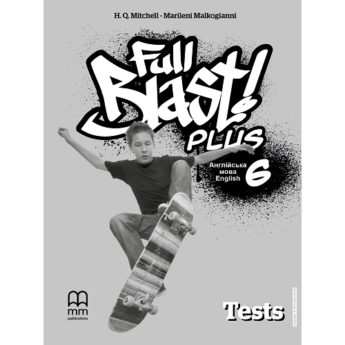 Підручник англійської мови Full Blast Plus for Ukraine НУШ 6 Test Booklet