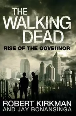 The Walking Book1. Rise of the Governor