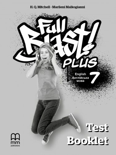Підручник англійської мови Full Blast Plus for Ukraine НУШ 7 Test Booklet