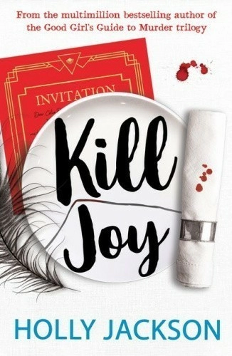 Kill Joy (Prequel to the bestselling A Good Girl's Guide to Murder series)