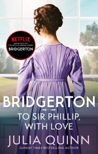 Bridgerton Book 5: To Sir Phillip, With Love