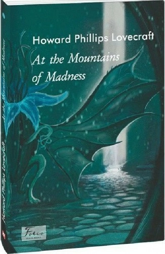 At the Mountains of Madness (Folio World's Classics)