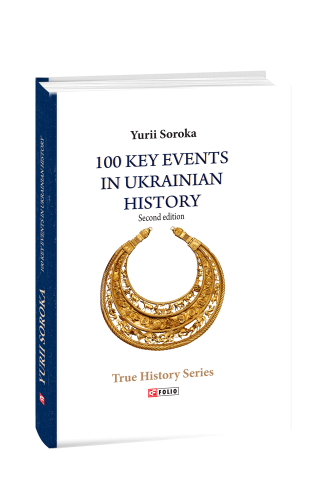 100 Key Events in Ukrainian History (second edition)